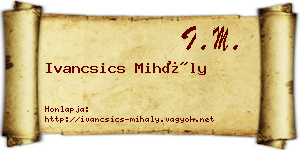 Ivancsics Mihály névjegykártya